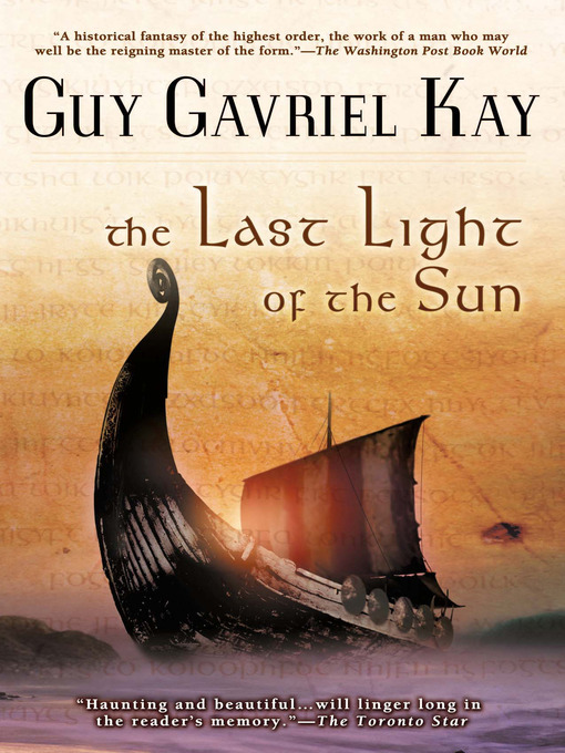 Title details for The Last Light of the Sun by Guy Gavriel Kay - Available